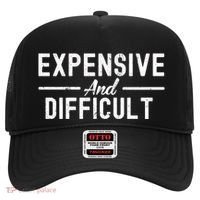 Expensive And Difficult Funny Mom Life Hat thumb 0