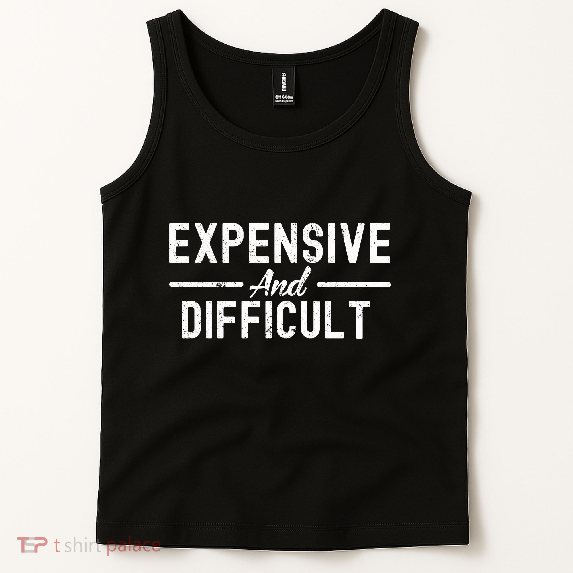 Expensive And Difficult Funny Mom Life Tank Top