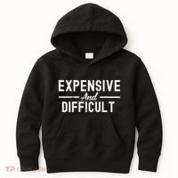 Expensive And Difficult Funny Mom Life Kids Hoodie thumb 0