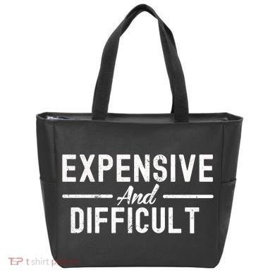 Expensive And Difficult Funny Mom Life Tote Bag