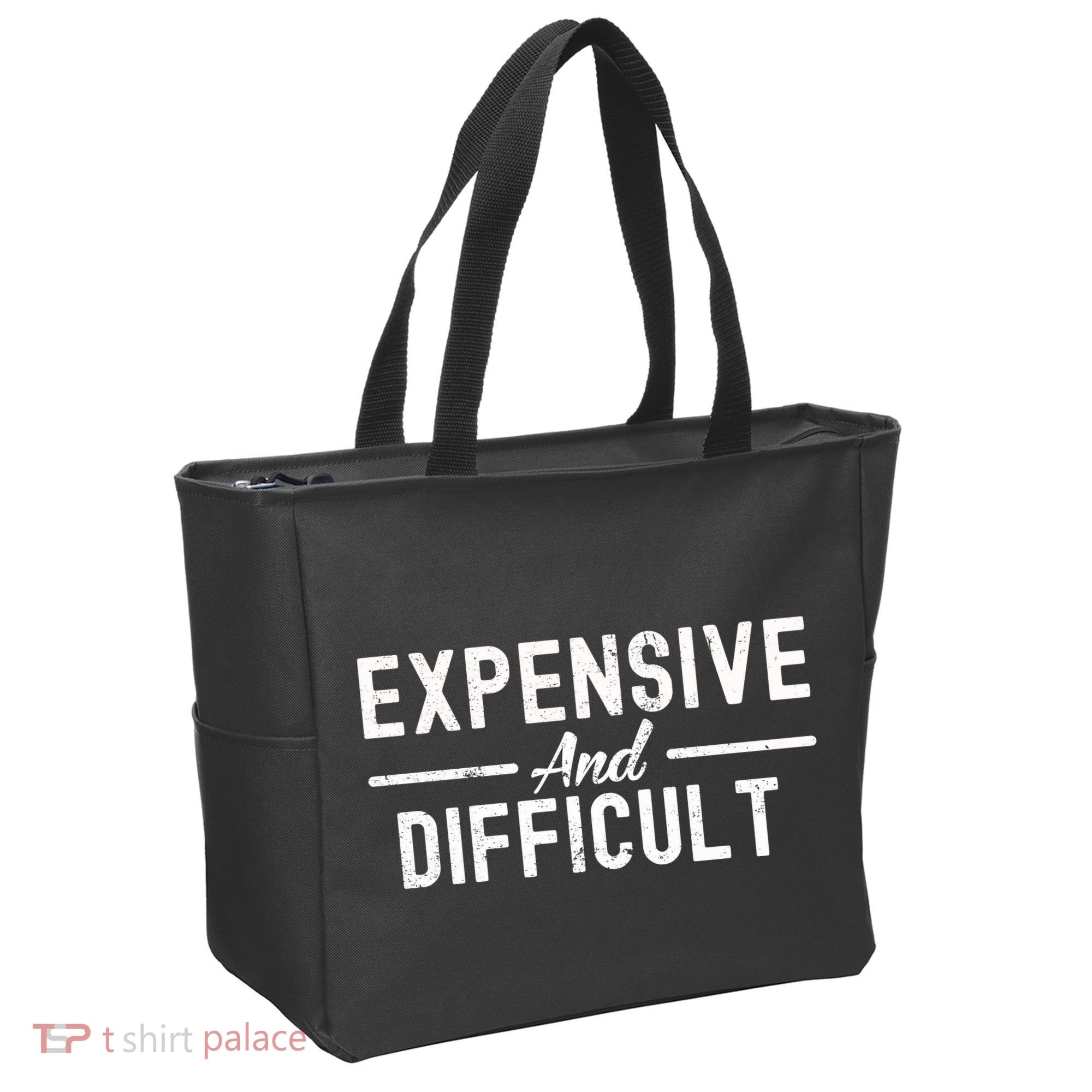Expensive And Difficult Funny Mom Life Tote Bag