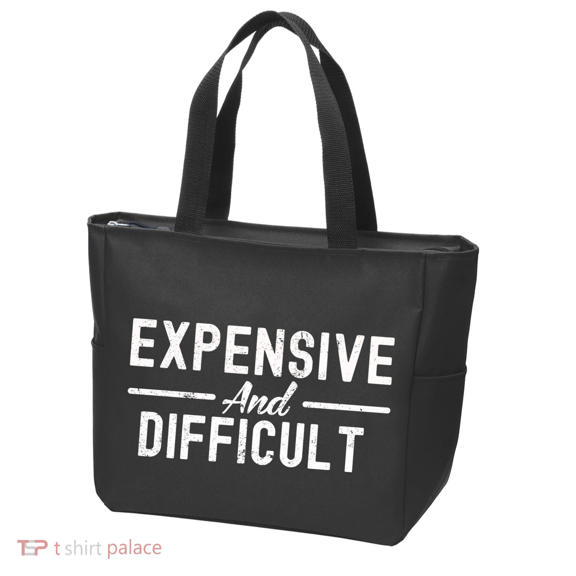 Expensive And Difficult Funny Mom Life Tote Bag