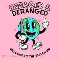 Enraged And Deranged Welcome To The Shit Show Coaster thumb 2
