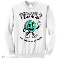 Enraged And Deranged Welcome To The Shit Show Sweatshirt thumb 0