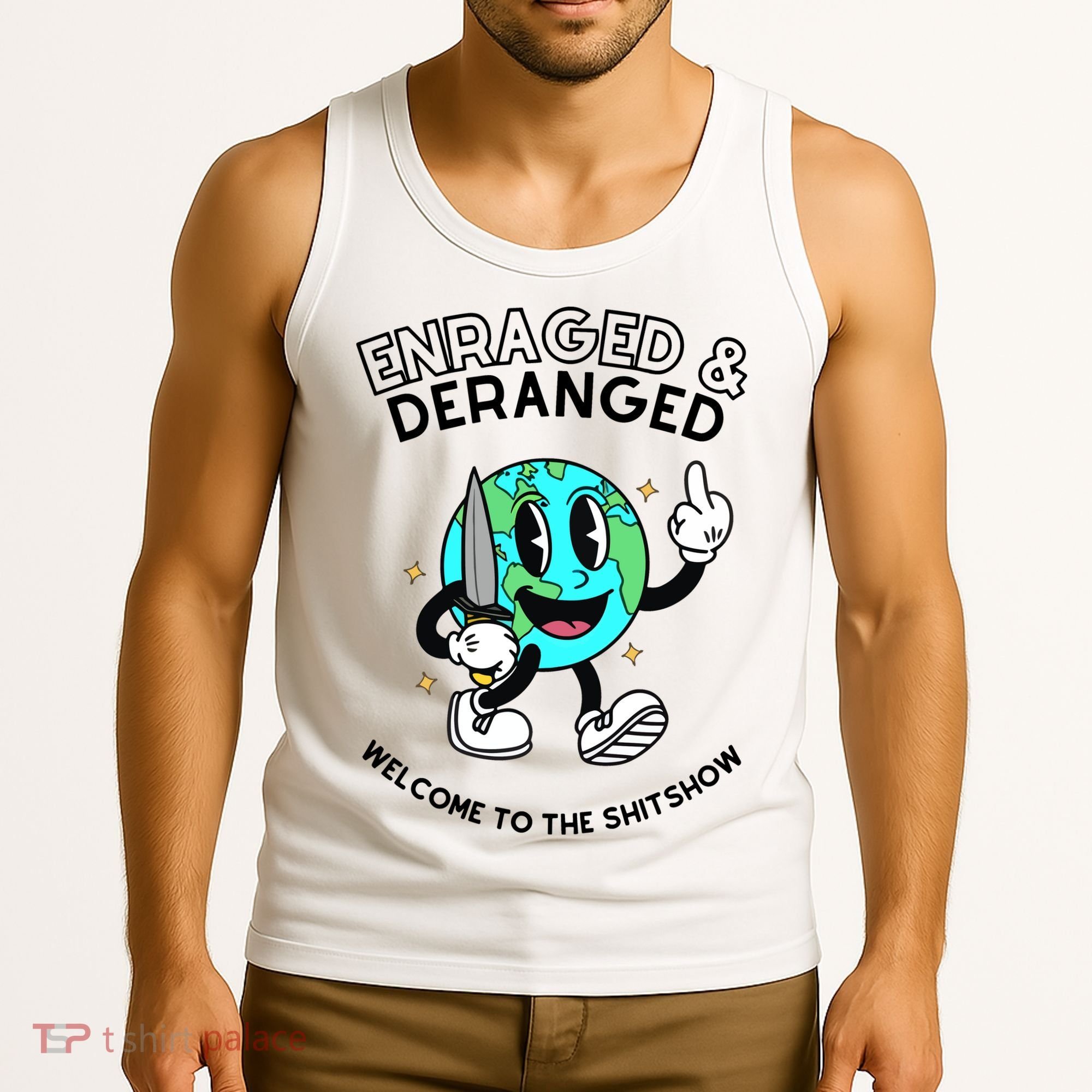 Enraged And Deranged Welcome To The Shit Show Tank Top