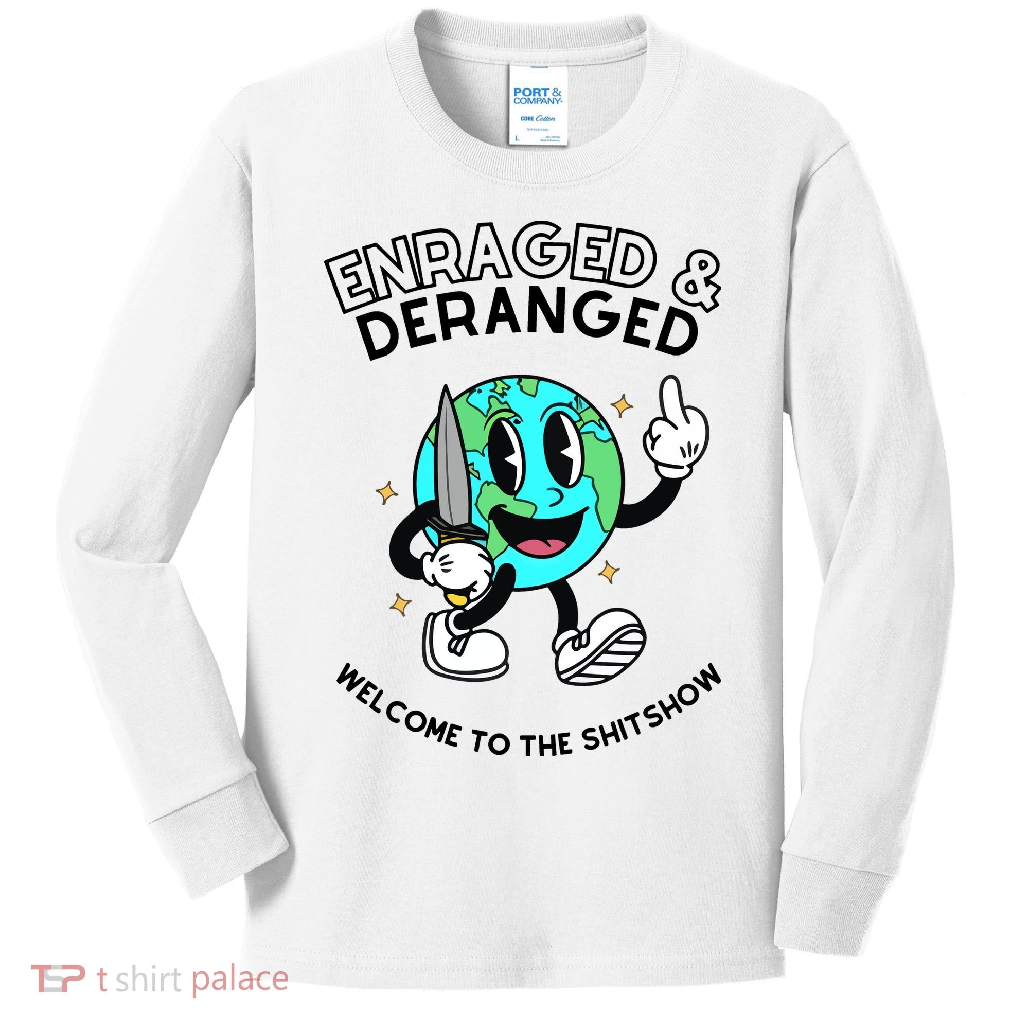 Enraged And Deranged Welcome To The Shit Show Kids Long Sleeve Shirt