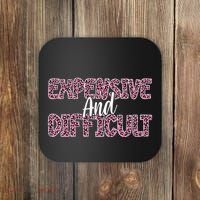 Expensive And Difficult Funny Mom Life For Bougie Women Coaster thumb 0