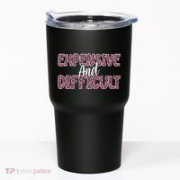 Expensive And Difficult Funny Mom Life For Bougie Women Tumbler thumb 0
