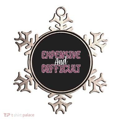 Expensive And Difficult Funny Mom Life For Bougie Women Ornament