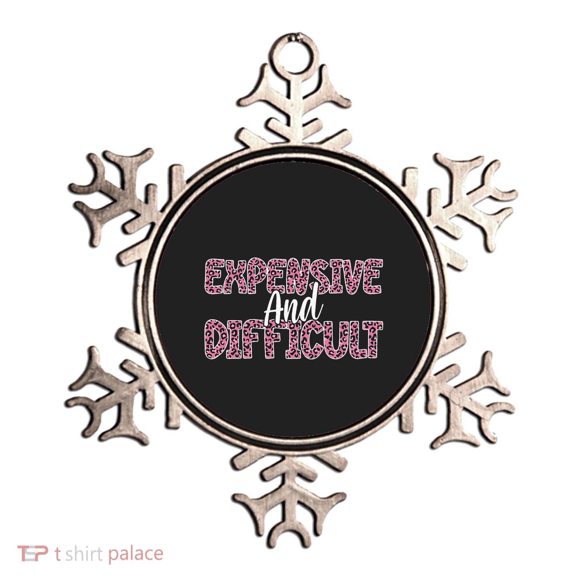 Expensive And Difficult Funny Mom Life For Bougie Women Ornament