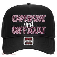 Expensive And Difficult Funny Mom Life For Bougie Women Hat thumb 0