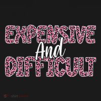 Expensive And Difficult Funny Mom Life For Bougie Women Women's T-Shirt thumb 6