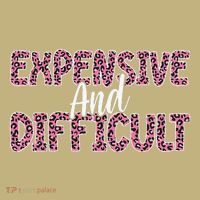Expensive And Difficult Funny Mom Life For Bougie Women Sweatshirt thumb 2