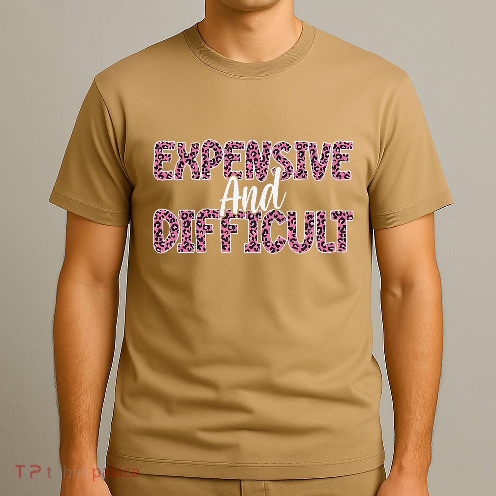 Expensive And Difficult Funny Mom Life For Bougie Women T-Shirt