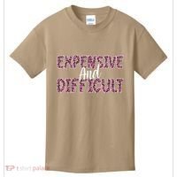 Expensive And Difficult Funny Mom Life For Bougie Women Kids T-Shirt thumb 0