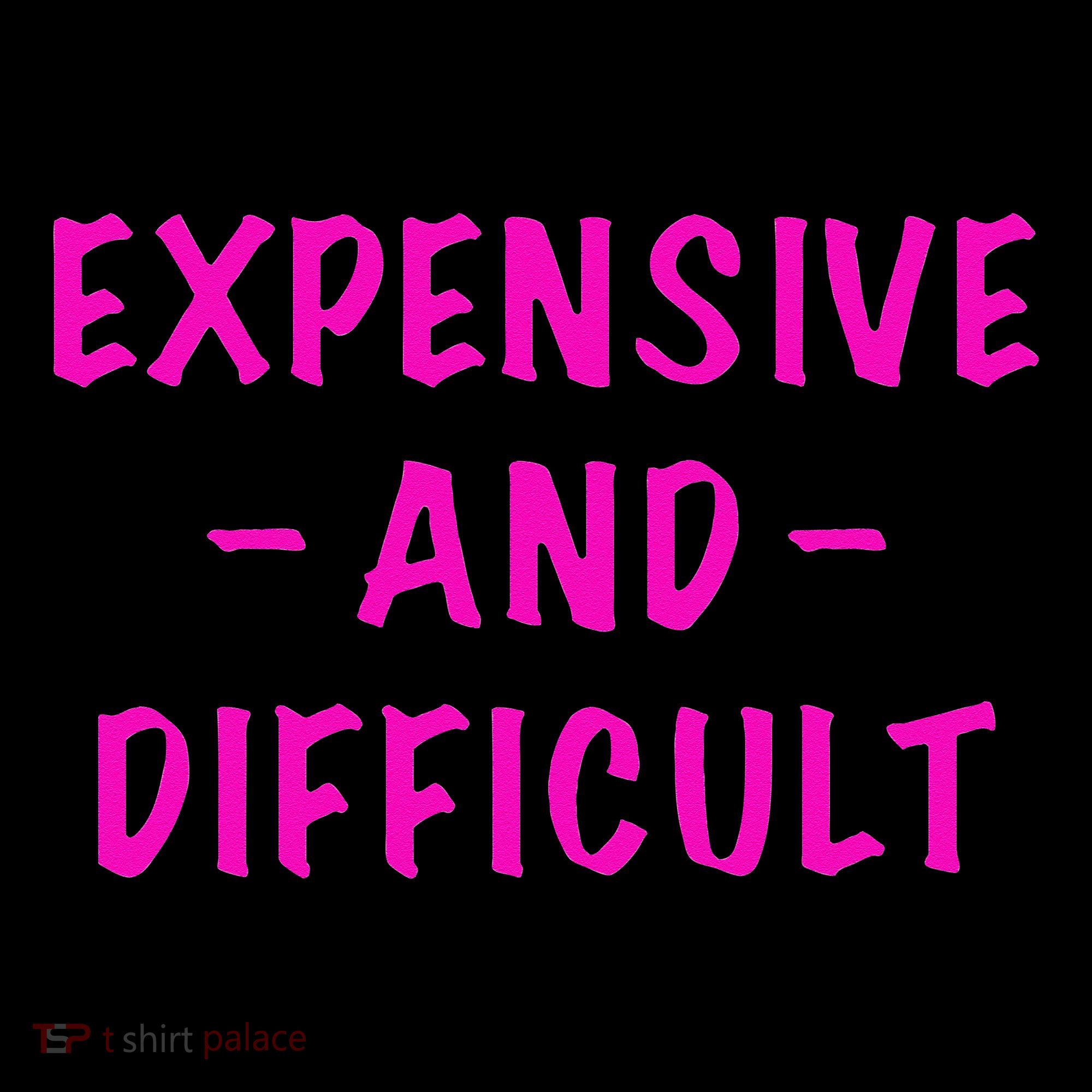 Expensive And Difficult Funny Saying Women Mother's Day Coffee Mug