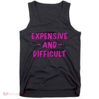 Expensive And Difficult Funny Saying Women Mother's Day Tank Top thumb 0