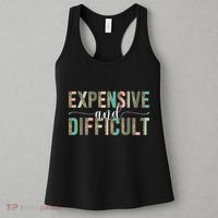 Expensive And Difficult, Wife Sarcastic Funny Mom Women's Tank Top thumb 3