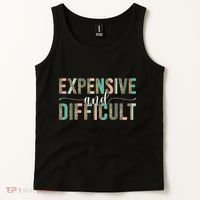 Expensive And Difficult, Wife Sarcastic Funny Mom Tank Top thumb 2