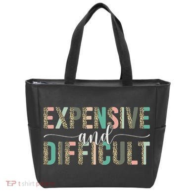 Expensive And Difficult, Wife Sarcastic Funny Mom Tote Bag