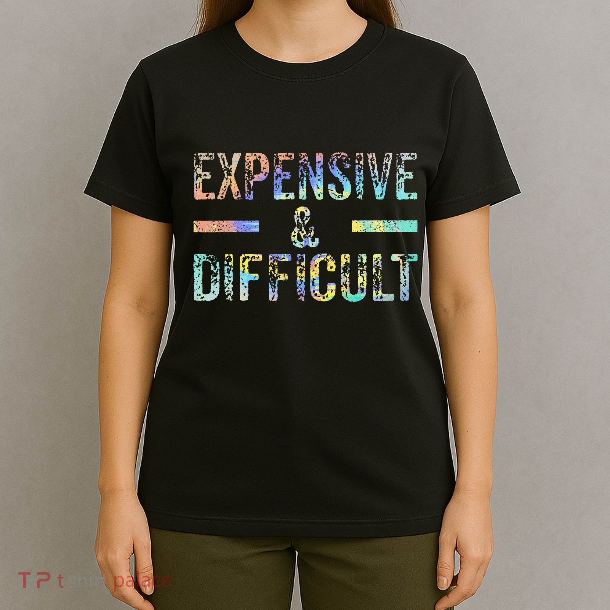 Expensive and Difficult Funny Bougie Bougee Vintage TieDye T-Shirt