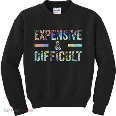 Expensive and Difficult Funny Bougie Bougee Vintage TieDye Kids Sweatshirt