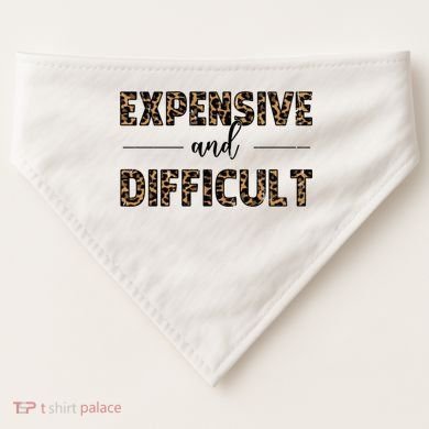 Expensive And Difficult Funny Sarcasm Humor USA-Made Doggie Bandana