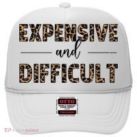 Expensive And Difficult Funny Sarcasm Humor Hat thumb 0