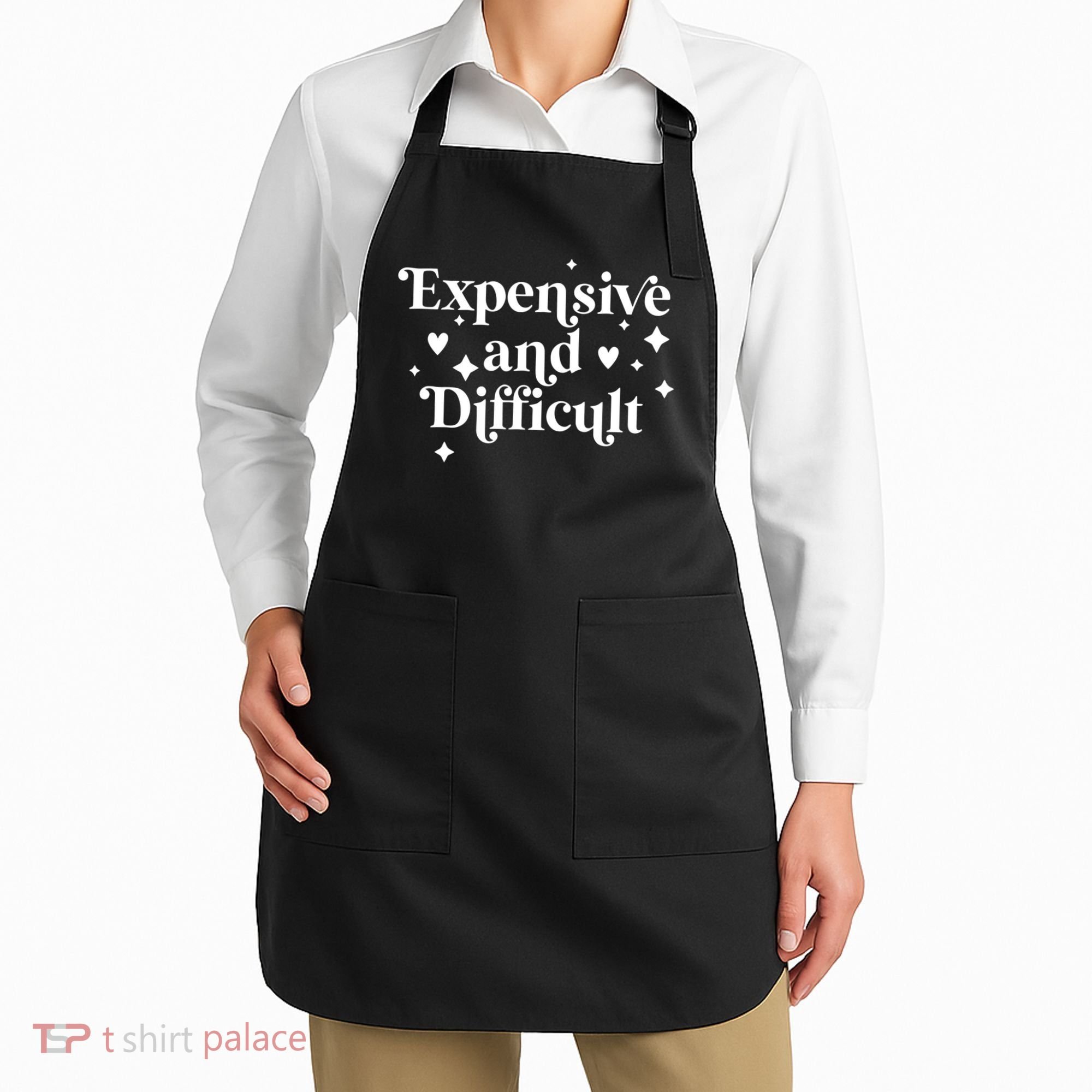 Expensive And Difficult Funny Sarcasm Humor Apron