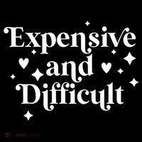 Expensive And Difficult Funny Sarcasm Humor Mousepad thumb 1