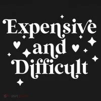 Expensive And Difficult Funny Sarcasm Humor Kids Long Sleeve Shirt thumb 2