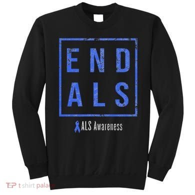 End Als Distressed Als Awareness Sweatshirt