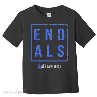 End Als Distressed Als Awareness Toddler T-Shirt
