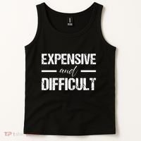 Expensive And Difficult Tank Top thumb 2