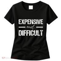Expensive And Difficult Women's T-Shirt thumb 0