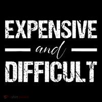Expensive And Difficult Women's T-Shirt thumb 6