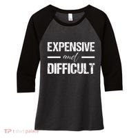 Expensive And Difficult Women's Tri-Blend 3/4-Sleeve Raglan Shirt thumb 0