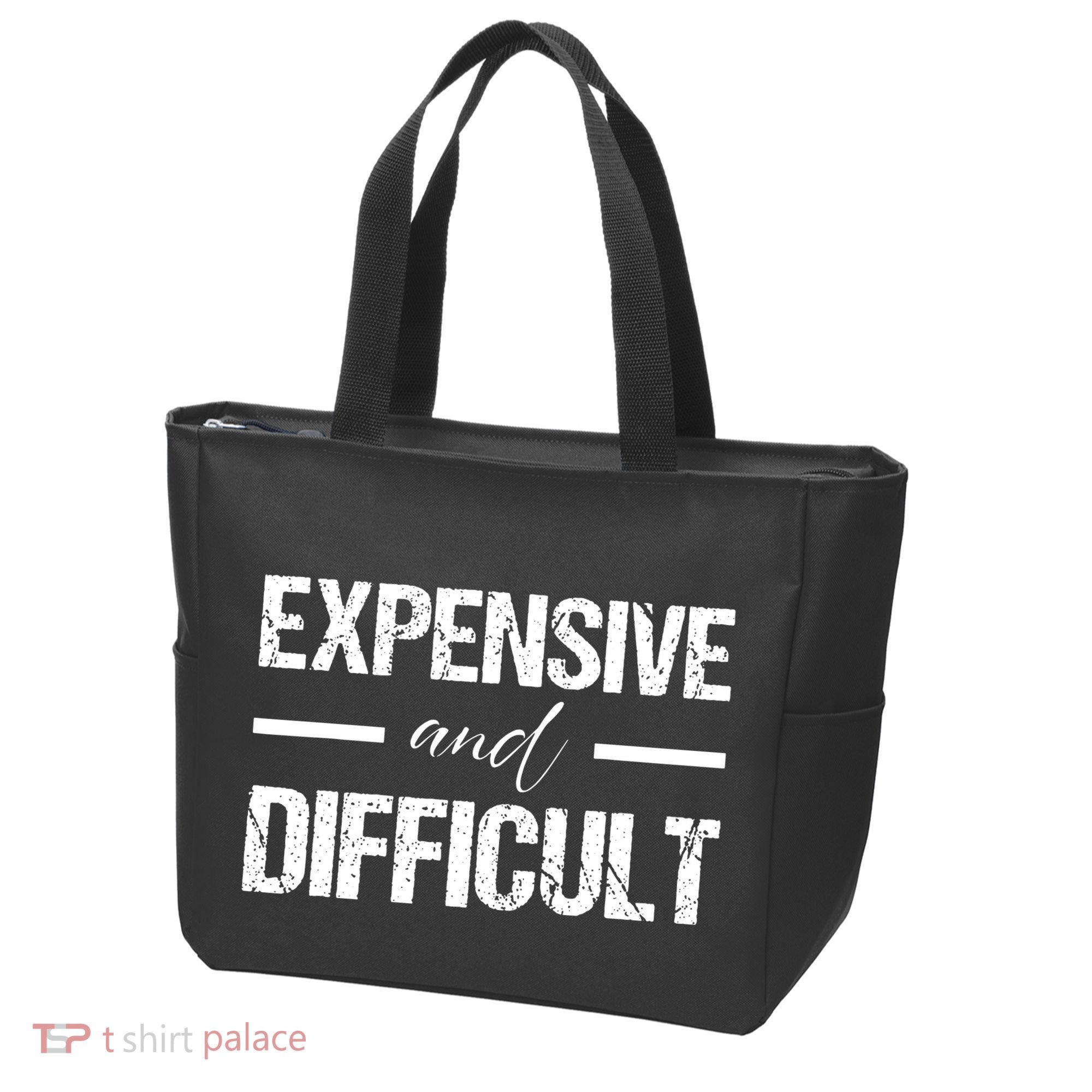 Expensive And Difficult Tote Bag