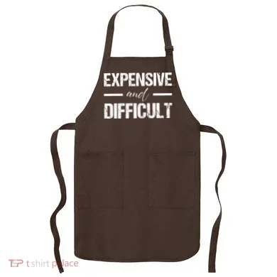 Expensive And Difficult Apron