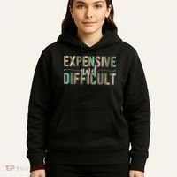 Expensive And Difficult Wife Sarcastic Funny Mom Hoodie thumb 5