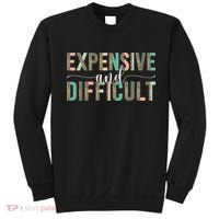 Expensive And Difficult Wife Sarcastic Funny Mom Sweatshirt thumb 0