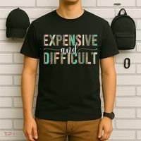 Expensive And Difficult Wife Sarcastic Funny Mom T-Shirt thumb 6