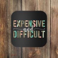 Expensive And Difficult Wife Sarcastic Funny Mom Coaster thumb 0