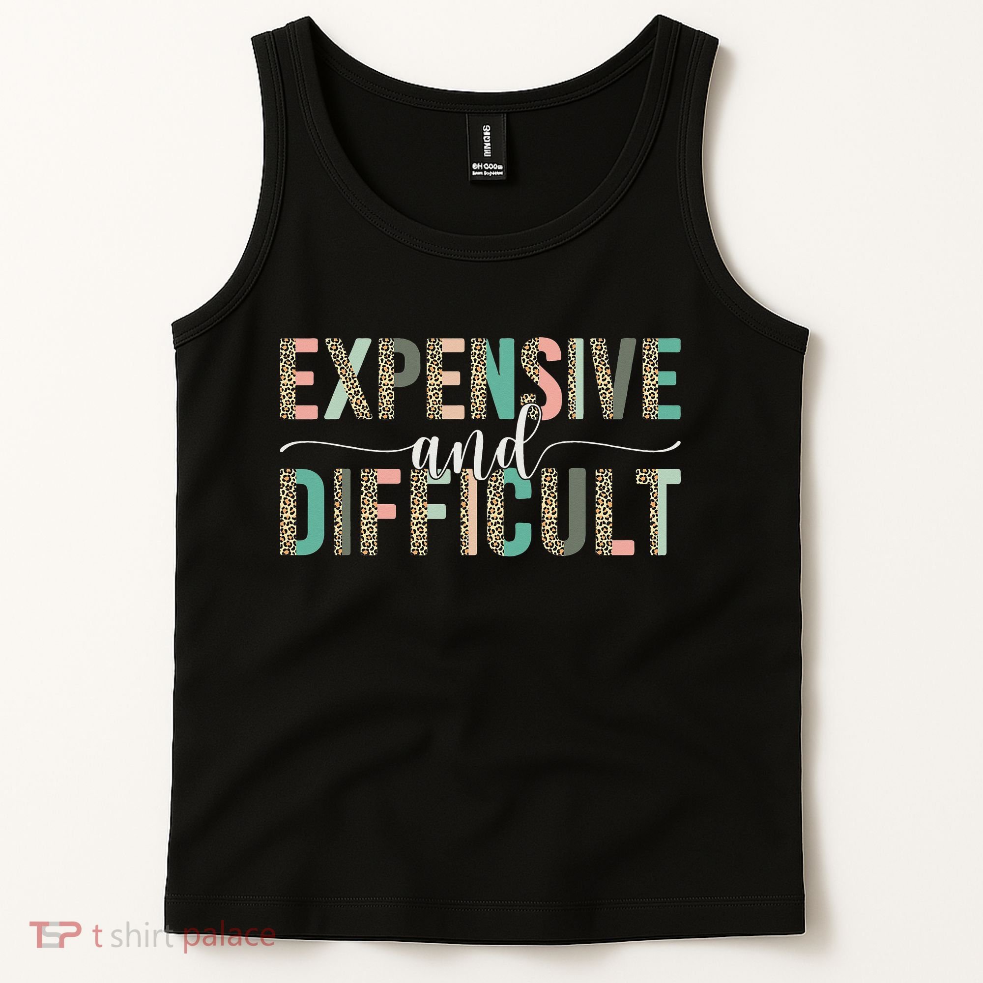 Expensive And Difficult Wife Sarcastic Funny Mom Tank Top