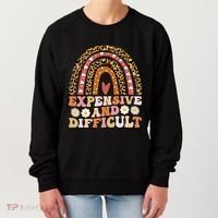 Expensive And Difficult Funny Mom Life For Bougie Women's Sweatshirt thumb 0