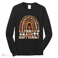 Expensive And Difficult Funny Mom Life For Bougie Long Sleeve Shirt thumb 0