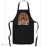 Expensive And Difficult Funny Mom Life For Bougie Apron thumb 0