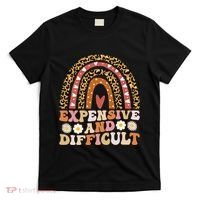 Expensive And Difficult Funny Mom Life For Bougie T-Shirt thumb 0