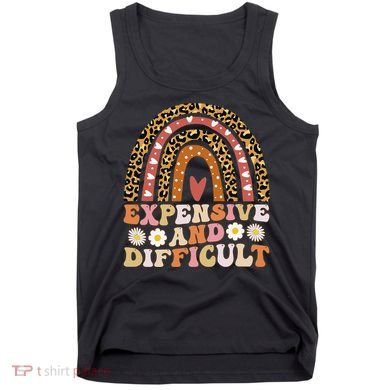 Expensive And Difficult Funny Mom Life For Bougie Tank Top