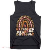 Expensive And Difficult Funny Mom Life For Bougie Tank Top thumb 0
